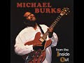 Michael Burks ⭐From the inside Out ⭐Jammin' At the Wheel⭐  (*1999*)