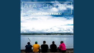 Changes (Frank Pierce Remix)