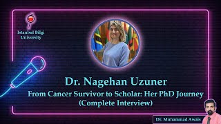 From Survivor to Scholar: Dr. Nagehan Uzuner's Journey - Podcast # 01