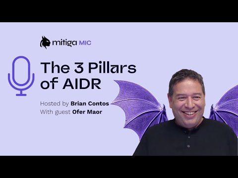 The Three Pillars of AIDR: Mitiga Mic with Ofer Maor