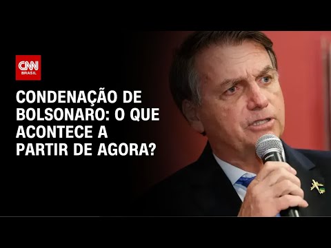 Veja os próximos passos após condenação de Bolsonaro e mais sete réus | BASTIDORES CNN
