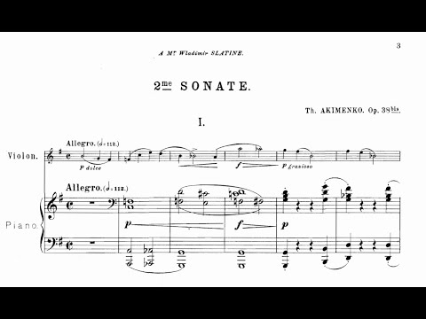 Theodore Akimenko - Violin Sonata No.2, Op.38b