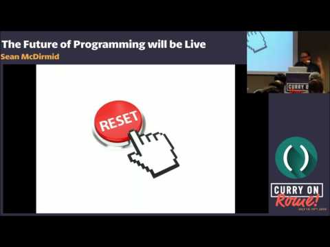 Sean McDirmid - The Future of Programming will be Live - Curry On