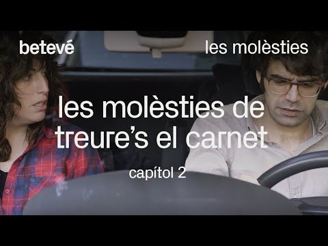 Les molèsties de treure’s el carnet - Capítol 2 (Temporada 1) | betevé