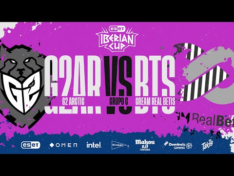 G2 ARCTIC VS CREAM REAL BETIS - GRUPOS - ESET IBERIAN CUP 2021 - LEAGUE OF LEGENDS
