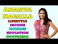 Ananya Nagalla Lifestyle 2021 Age DOB Movie Boyfriend Super Stars Biography