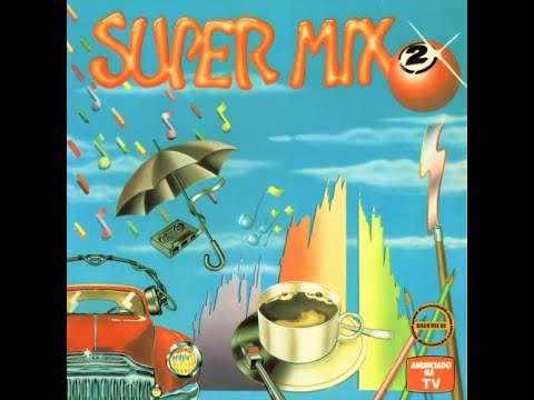 Super Mix 2 Megamix Version (Side A)