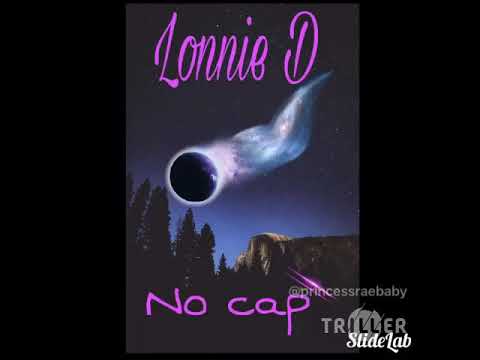 Lonnie D- No Cap @TNTXD