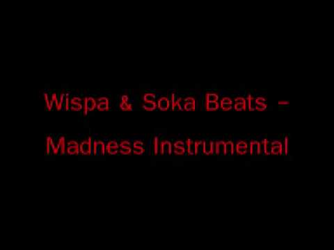 Wispa & Soka Beats - Madness Instrumental *HARD*