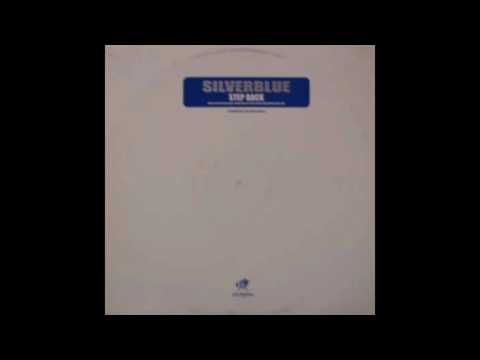 Silverblue - Step Back (Vocal 12" Mix) (2001)
