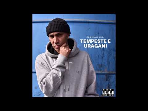 Amir Issaa X J.O.D - Tempeste e Uragani
