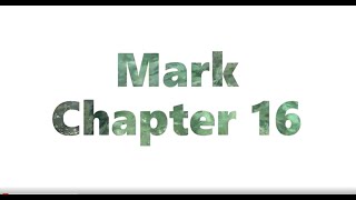 The Book of Mark Chapter 16 - New King James Version (NKJV) - Audio Bible