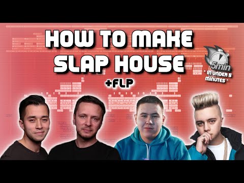How to make SLAP HOUSE / DEEP HOUSE  in under 5 minutes + FLP (VIZE, IMANBEK, DYNORO, LITHUANIA HQ)