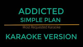 Addicted - Simple Plan (Karaoke Version)
