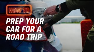 AutoZone How to Prep Your Car for a Road Trip