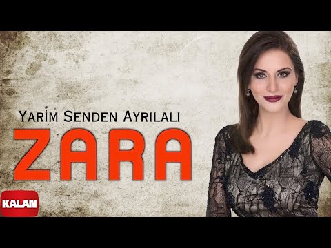 Zara - Yarim Senden Ayrılalı I Eşkiya Dünyaya Hükümdar Olmaz © 2017 Kalan Müzik