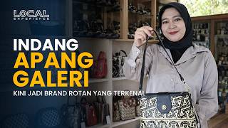 Warisan Ayah Jadi Jalan Rezeki: Cerita Sukses Indang Apang Galeri Bangun Bisnis Rotan Kreatif Lokal