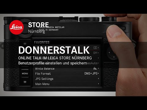 Online Talk at the Leica Store Nuremberg - Create and save user profiles
