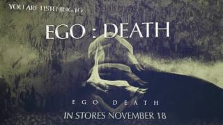 Face Your Maker - Ego : Death