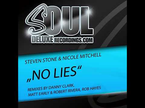 Steven Stone & Nicole Mitchell - No Lies (Danny Clark Solid Ground Remix)