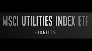 FUTY - Fidelity MSCI Utilities Index ETF