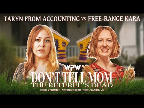 Taryn From Accounting vs Free-Range Kara - DON'T TELL MOM...THE REFEREE'S DEAD!