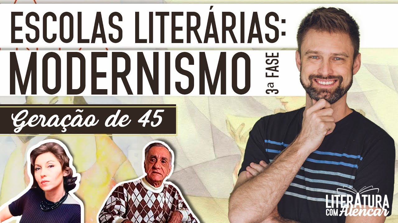 TERCEIRA FASE DO MODERNISMO (Geração de 45) | Escolas Literárias