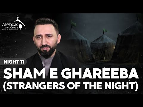 Eve of 11th Muharram 1445 | English | Shame Ghareeban - Strangers of the Night | Haj Mustafa Masood