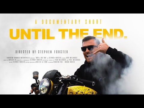 The World's Fastest Bobber -  Cinematic Short Film 'UNTIL THE END' | Thornton Hundred Motorcycles