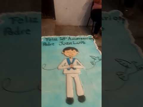 #18 aniversario del padre Juan Luis Alvarado # pastel del padre