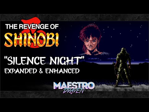 Silence Night (Expanded & Enhanced) • THE REVENGE OF SHINOBI