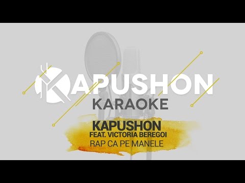 Kapushon feat. Victoria Beregoi - Rap ca pe manele(KARAOKE Version)