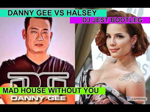 bounce remix....bounce...DANNY GEE VS HALSEY MAD HOUSE WITHOUT ME DJ JEST BOOTLEG