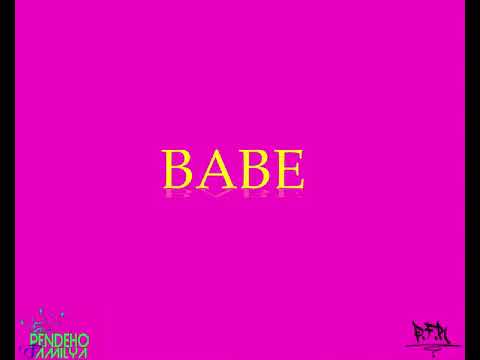 PendehoFamilya - BABE [BHOK] (prod. by PendehoFamilyaRecords)