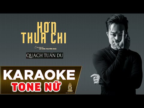 Karaoke | Hơn Thua Chi - Quách Tuấn Du | Tone Nữ