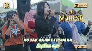 Download lagu KU TAK AKAN BERSUARA -SEPTIAN AYU -MAHESA MUSIC LIVE WISMILAK ANNIVERSARY 63 BOJONEGORO _DHEHAN PRO mp3 Download lagu KU TAK AKAN BERSUARA -SEPTIAN AYU -MAHESA MUSIC LIVE WISMILAK ANNIVERSARY 63 BOJONEGORO _DHEHAN PRO mp3