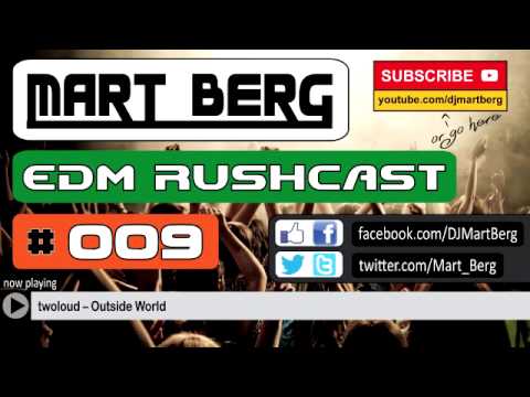 The EDM Rushcast #009 | NEW 2015 House Dance Club MIX | DJ Mart Berg