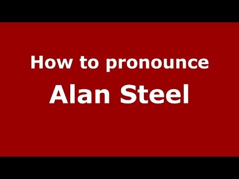 How to pronounce Alan Steel (Italian/Italy) - PronounceNames.com