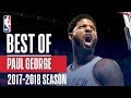 Best Of Paul George 2017 2018 NBA Season