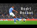 RODRI | All Powerful Goal Shots
