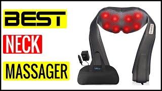 ✅  Best Neck Massager Reviews In 2023 🏆 Top 5 In The Market