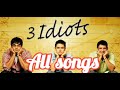 Three Idiots All Songs Mp3 Download