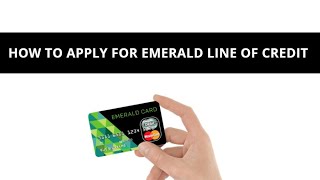 How to apply for Emerald line of credit