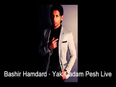Bashir Hamdard - Yak Qadam Pesh Live 2013