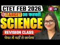 CTET 2026 CTET Science Paper 2 Complete CTET Science NCERT Class By Kanak Ma Am