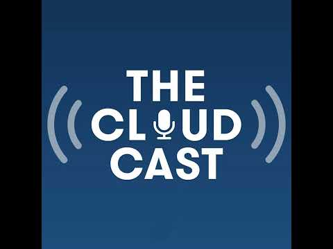 The Cloudcast (.net) - Episode 2 - "Same Guys, Less Wire"