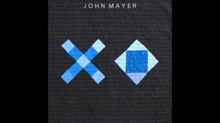 John Mayer - XO [Official Studio Version]