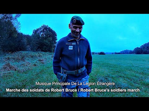 Marche des soldats de Robert Bruce - Robert Bruce's soldiers march