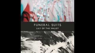 We Only Attack Ourselves -  Funeral Suits
