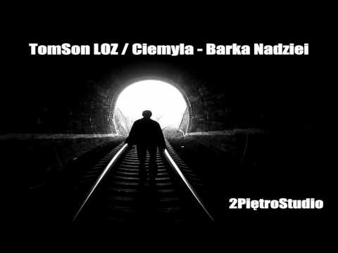 TomSon LOZ / Ciemyla - Barka Nadziei